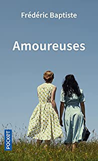 Couverture du livre Amoureuses de Frédéric Baptiste